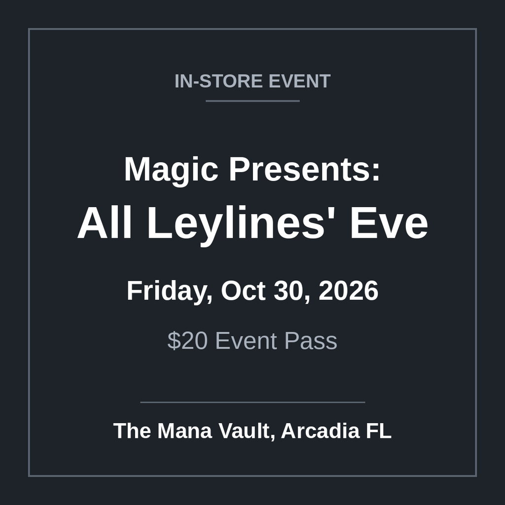 Magic Presents: All Leylines' Eve Oct 30 event pass