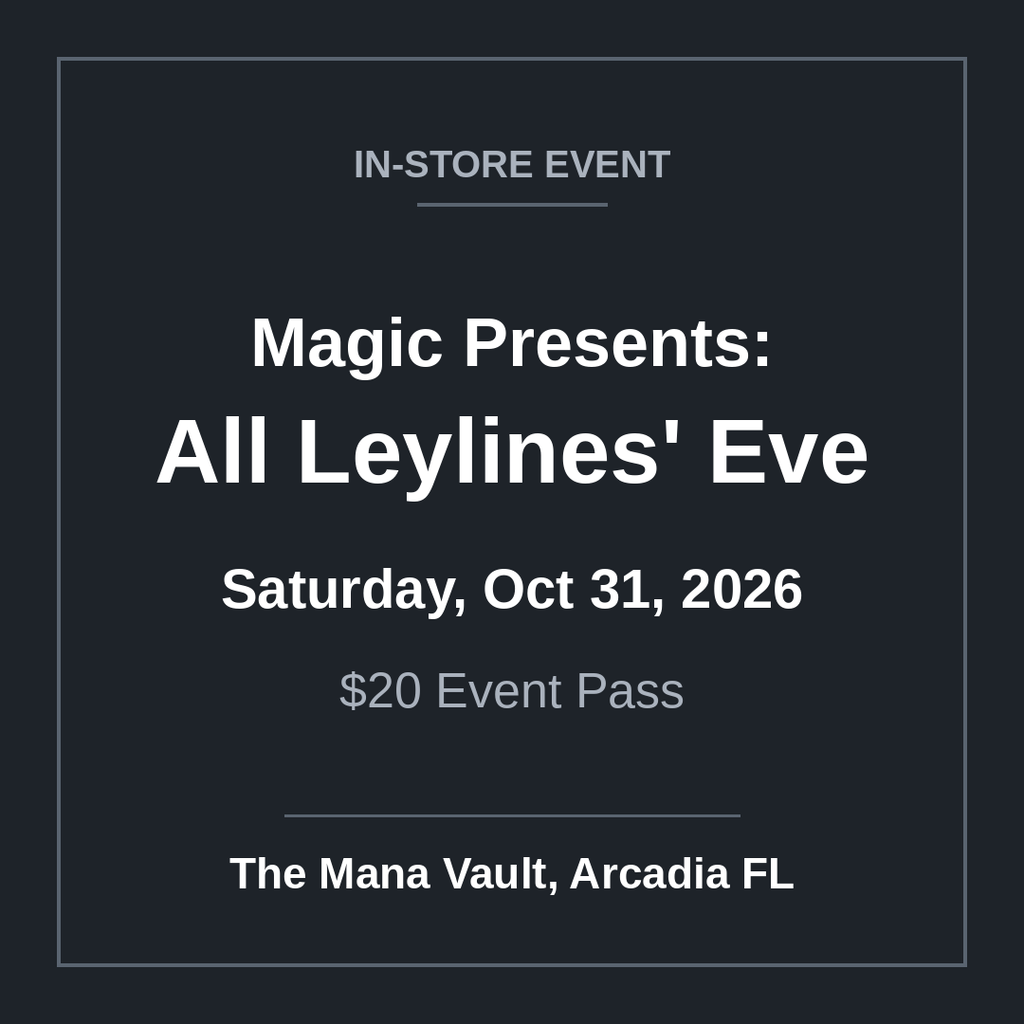 Magic Presents: All Leylines' Eve Oct 31 event pass